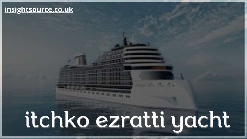 itchko ezratti yacht